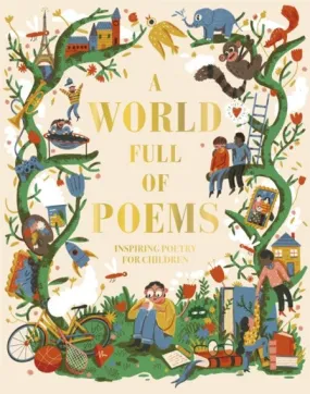 A World Full of Poems - Inspiring Poetry for Children