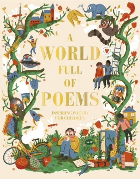 A World Full of Poems - Inspiring Poetry for Children