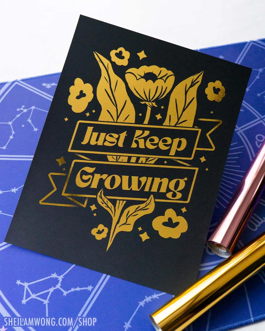 Just Keep Growing 8.5"x11" Foil Print