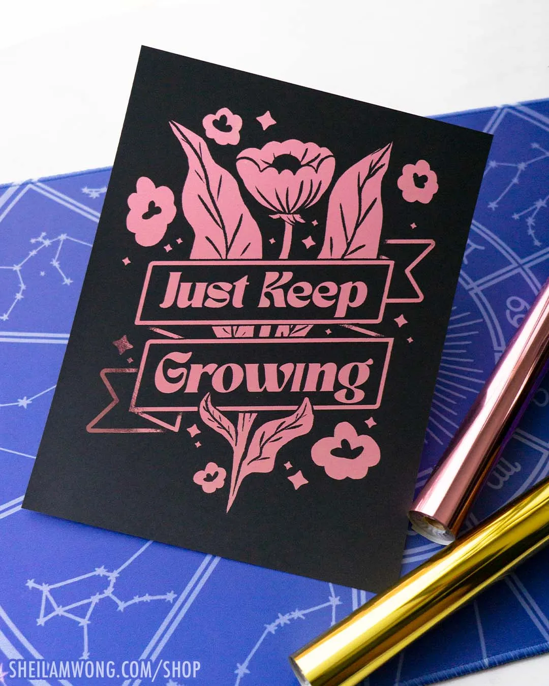 Just Keep Growing 8.5"x11" Foil Print